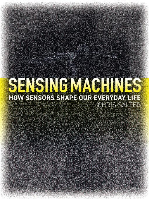Title details for Sensing Machines by Chris Salter - Wait list